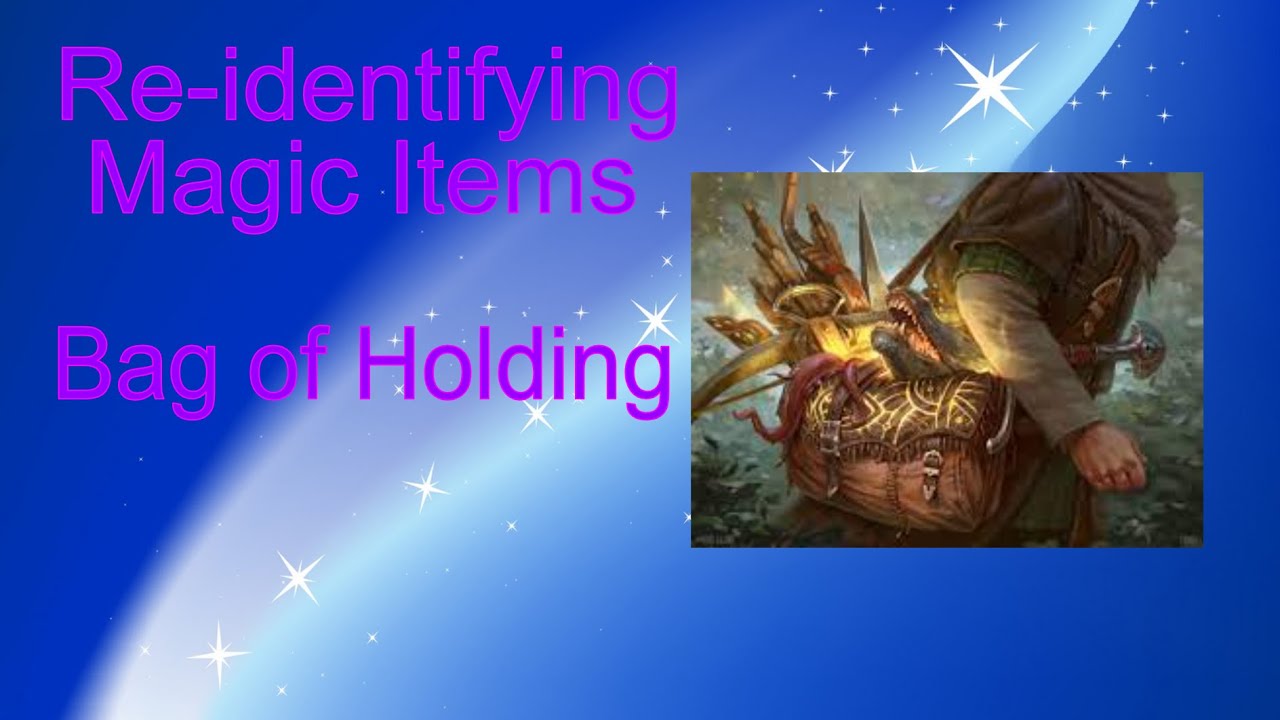 Re-identifying Magic Items- The Bag of Holding