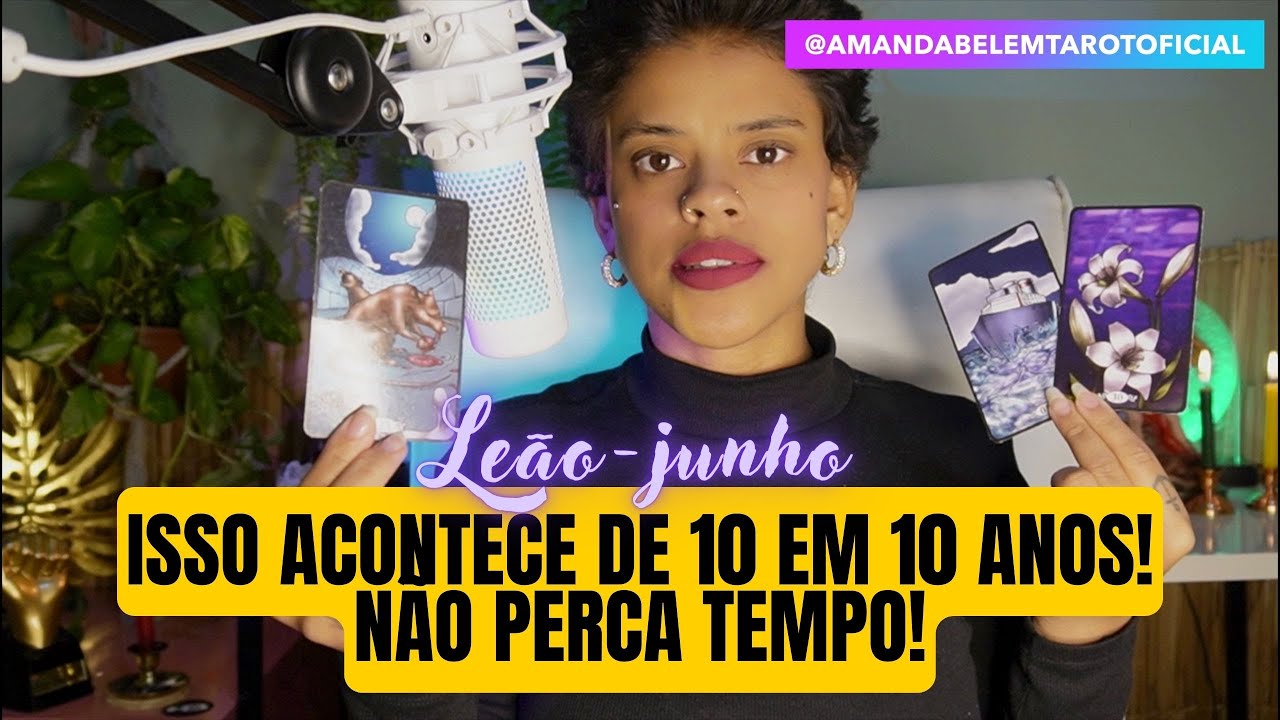 ♌️LEÃO💥JUNHO💥ISSO ACONTECE DE 10 EM 10 ANOS ! APROVEITE!☀️