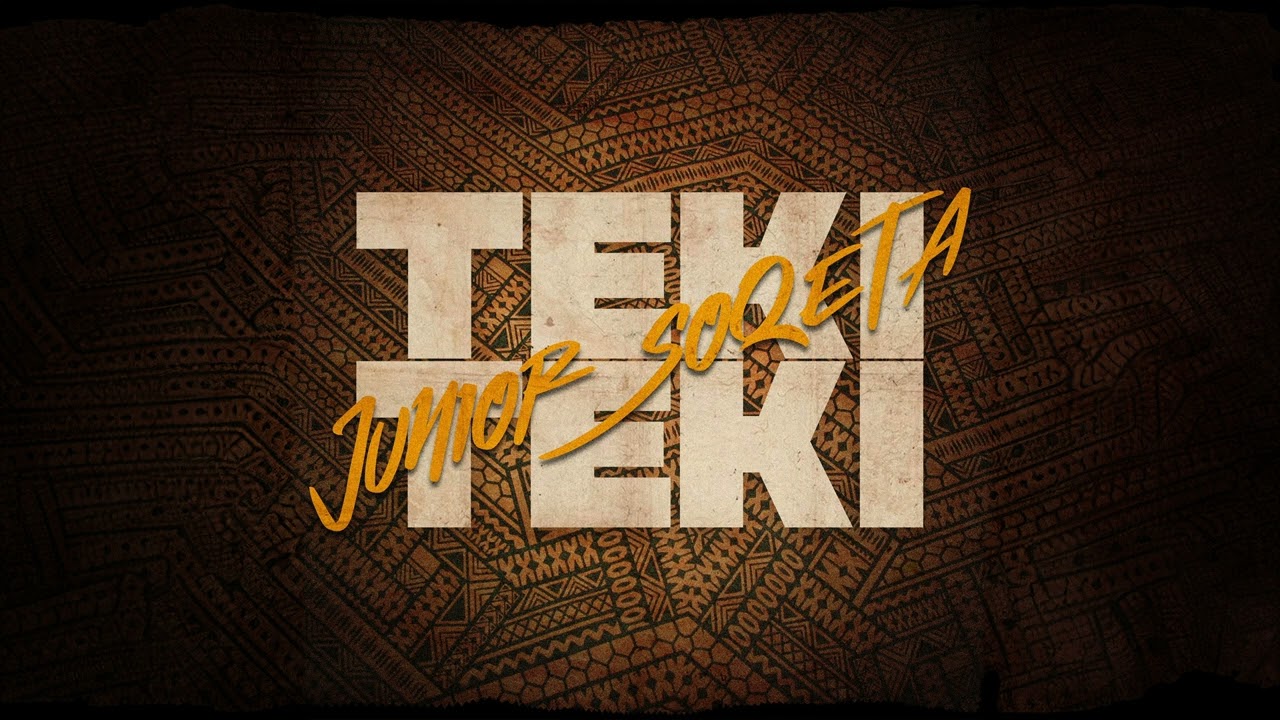 Junior Soqeta - Teki Teki (Audio)