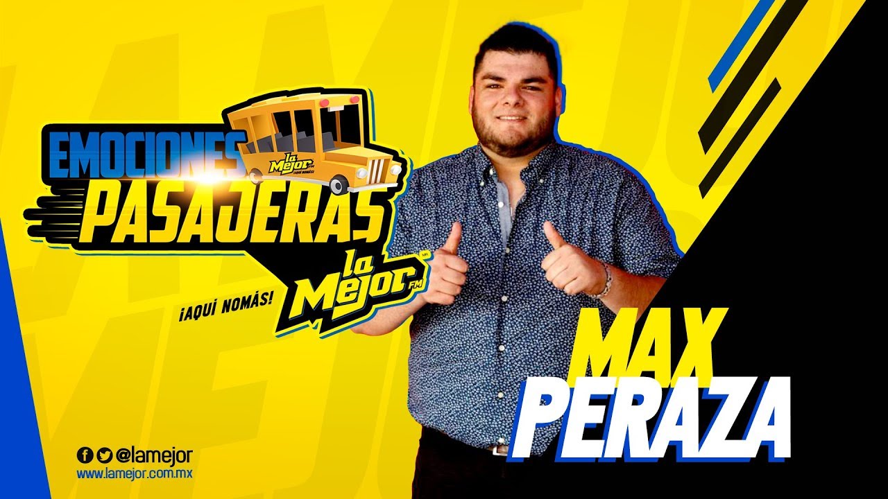 Emociones Pasajeras Con Max Peraza (versión completa)