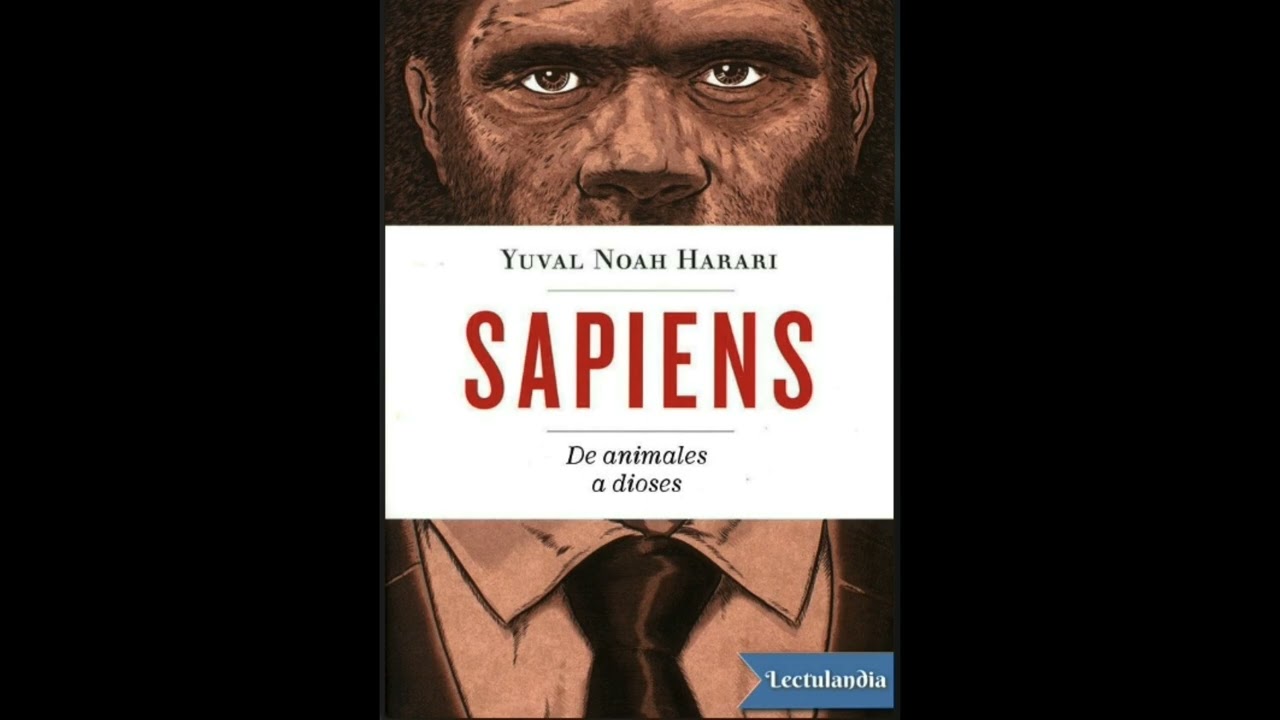 SAPIENS   DE ANIMALES A DIOSES