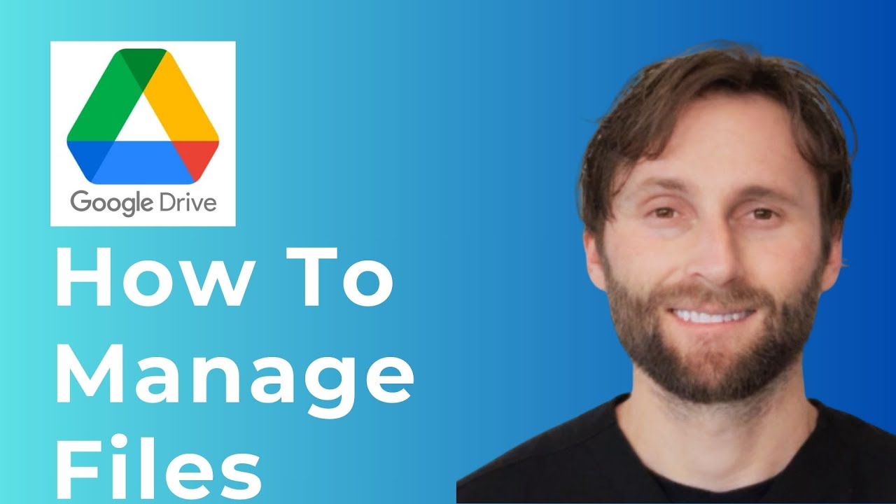 How to Manage Files in Google Drive [Full Guide 2026]