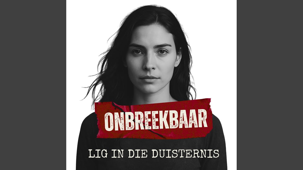 Onbreekbaar (Lig In Die Duisternis)
