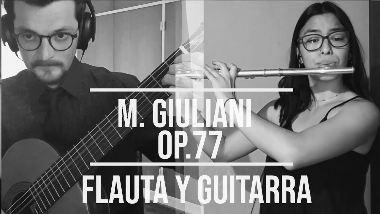 M. Giuliani - Op. 77 Flauta & Guitarra | Mariana Sosa y Emanuel Jaime