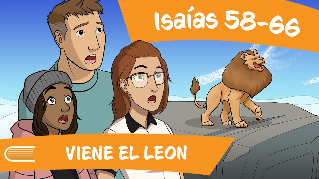 Ven Sígueme 2022 SUD (Oct 3-9) Isaías 58-66 | Viene el Leon