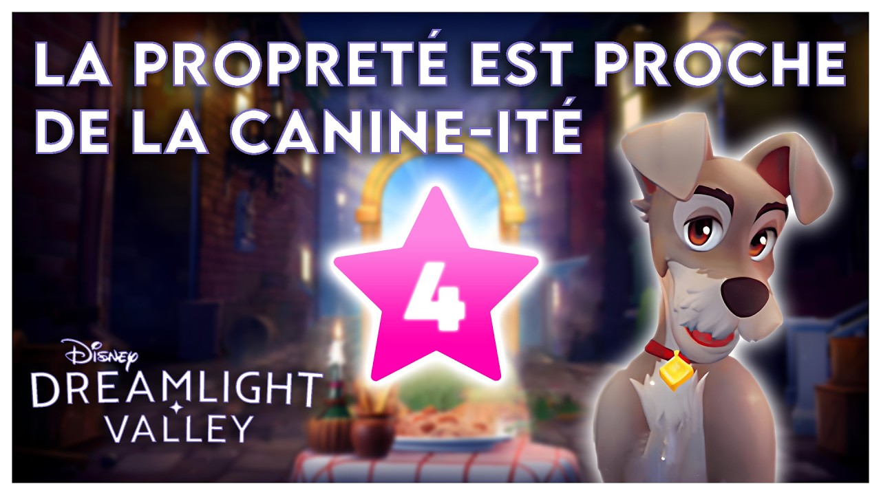 [LVL4 CLOCHARD] La propreté est proche de la canine-ité | Disney Dreamlight Valley