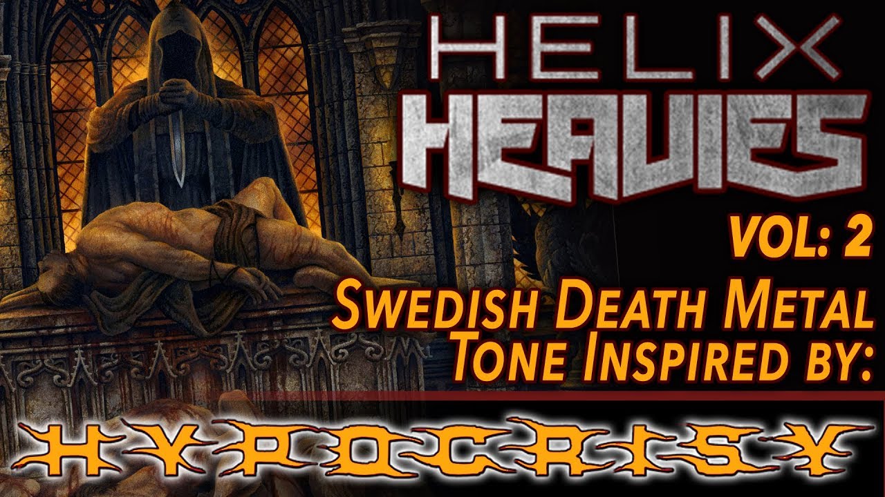 Helix Heavies: Tone Inspired By Peter Tägtren of Hypocrisy 