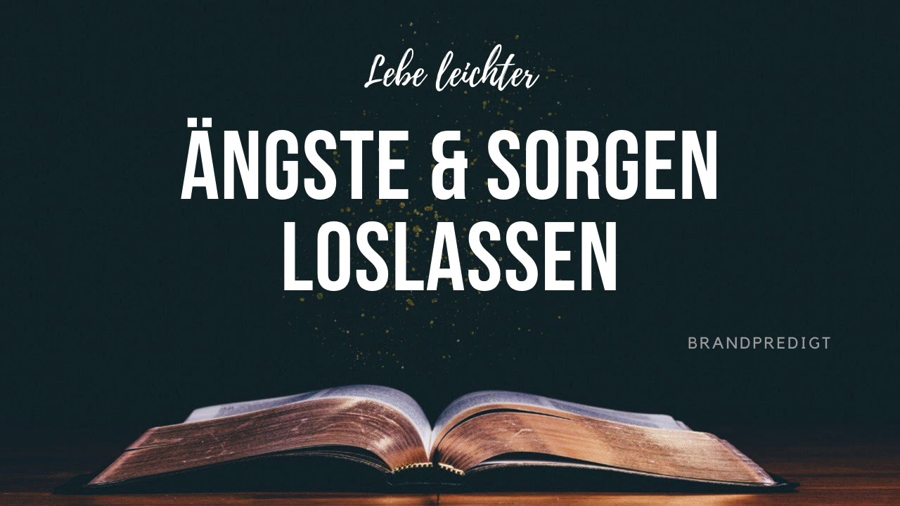 Lebe leichter - Ängste & Sorgen loslassen | Matthias Brandtner | #brandpredigt