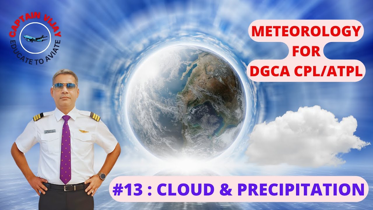 METEOROLOGY FOR DGCA CPL/ATPL EXAM #CLOUD AND PRECIPITATION #GROUND STUDIES FOR PILOTS