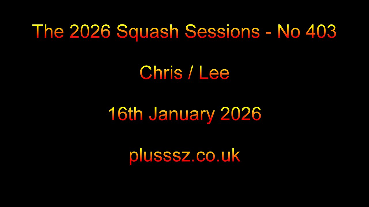 The 2026 Squash Sessions - No 403: On the Clock