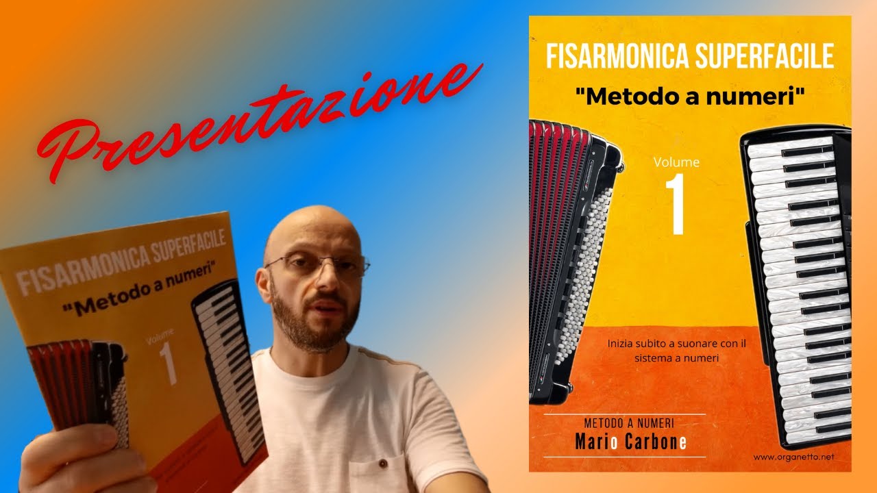 Presentazione del Metodo - Fisarmonica Superfacile - Metodo a numeri - Presentazione Metodo