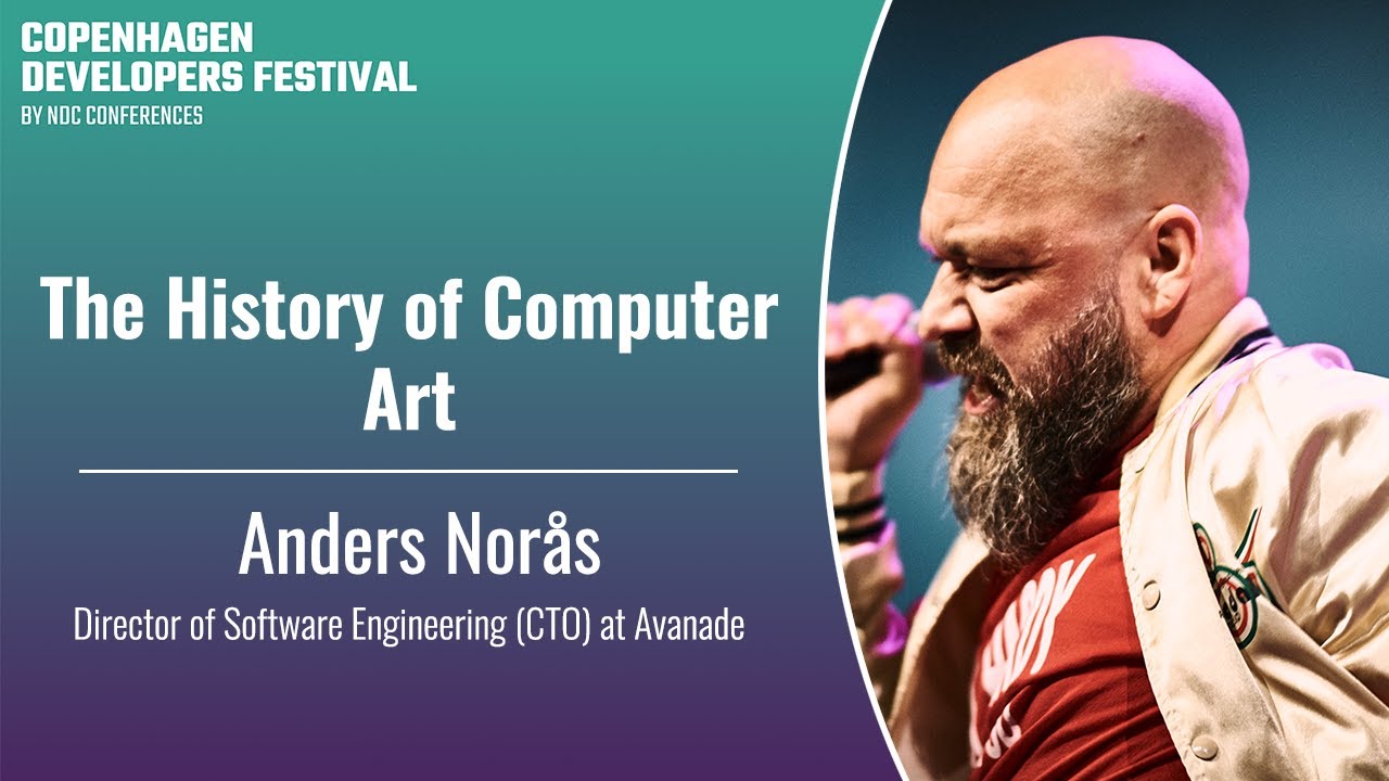 The History of Computer Art - Anders Nor&aring;s - CPH DevFest 2024