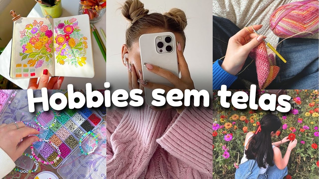 Troquei o celular por esses HOBBIES