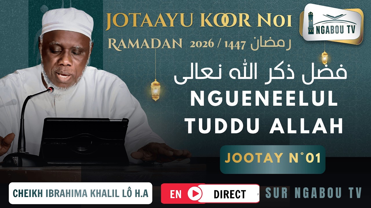Direct Cheikh Ibrahima Khalil Lô H.A Diotayou Koor 1447_2026 Épisode 01