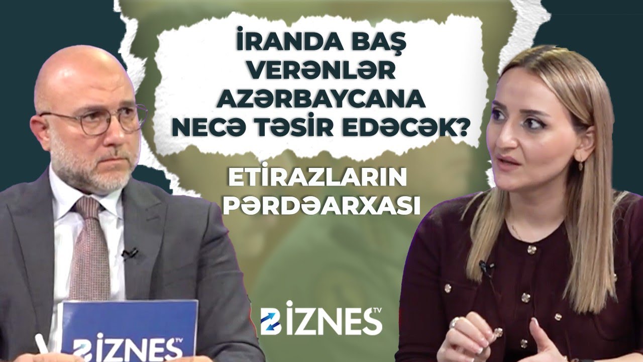 Əslində İranda nə baş verir? - Həqiqətlər &uuml;zə &ccedil;ıxdı I PERSPEKTİV