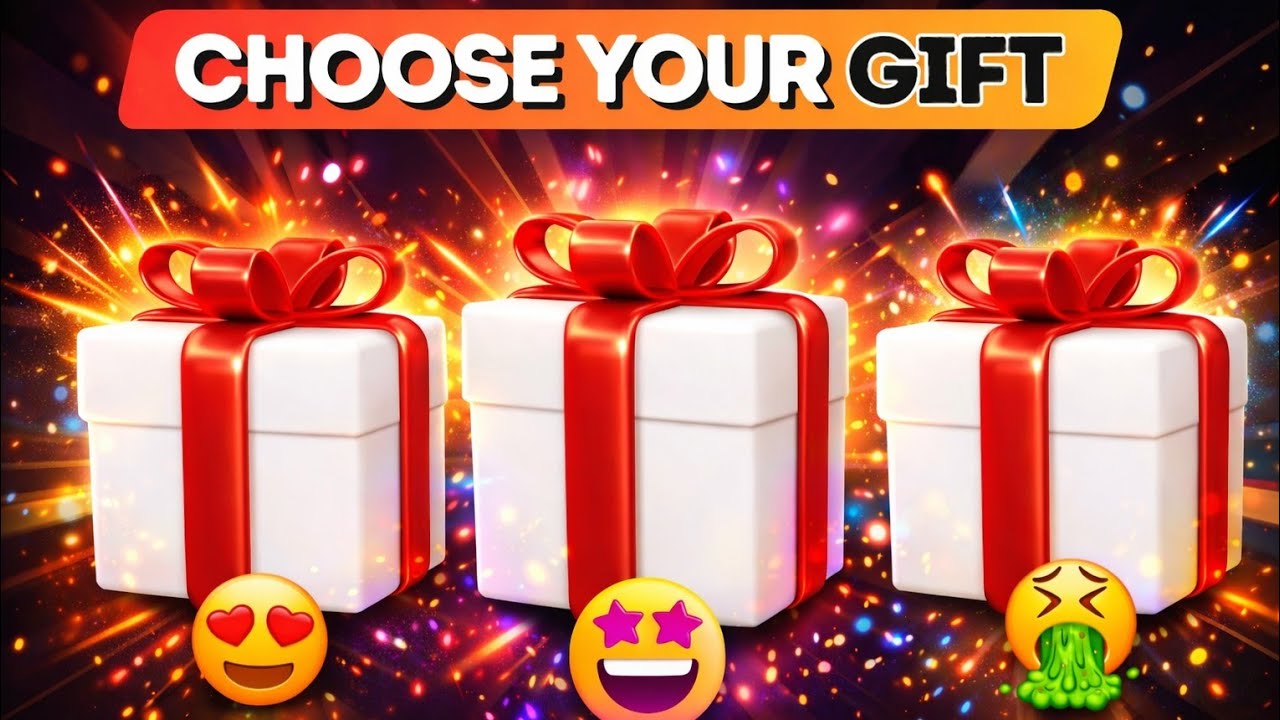 Choose your gift || Are you lucky ?