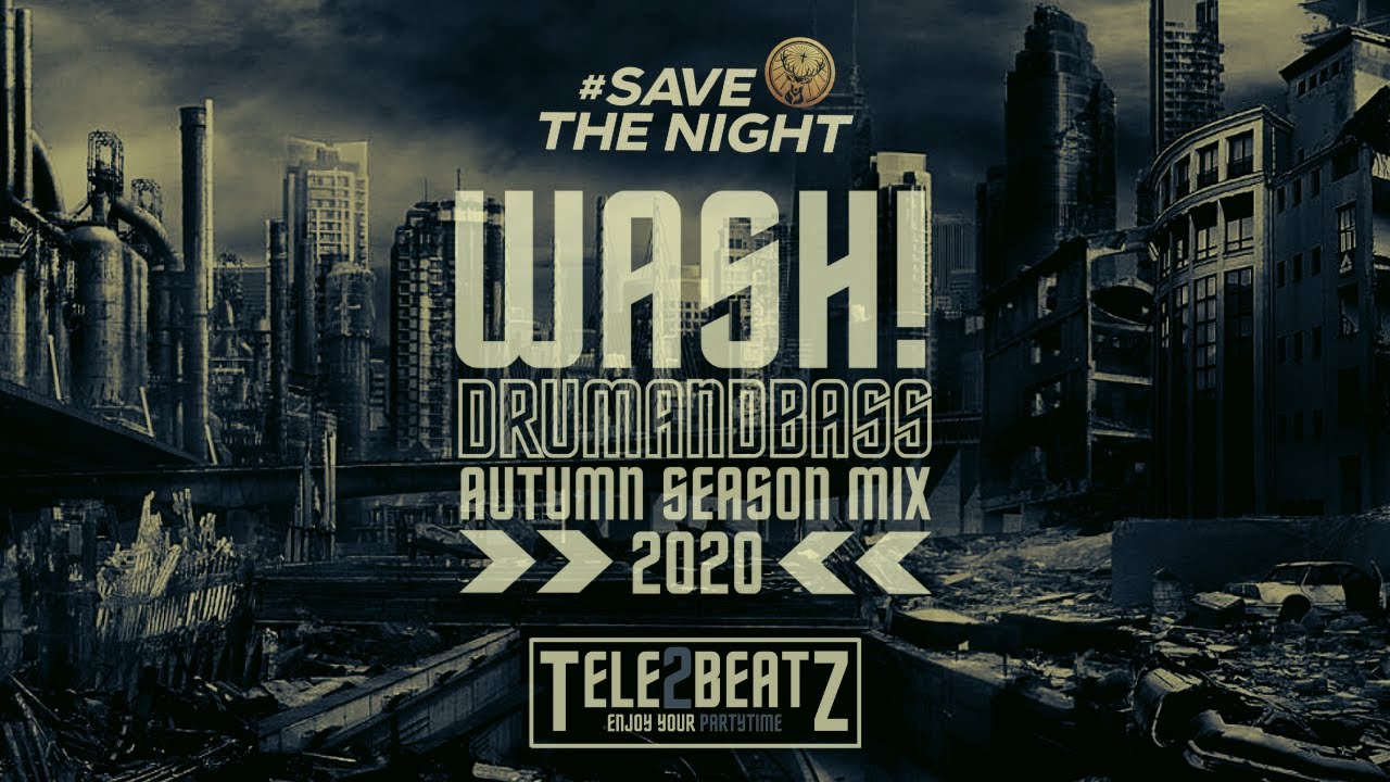 Dj Wash T2B - Autumn2020 DnB
