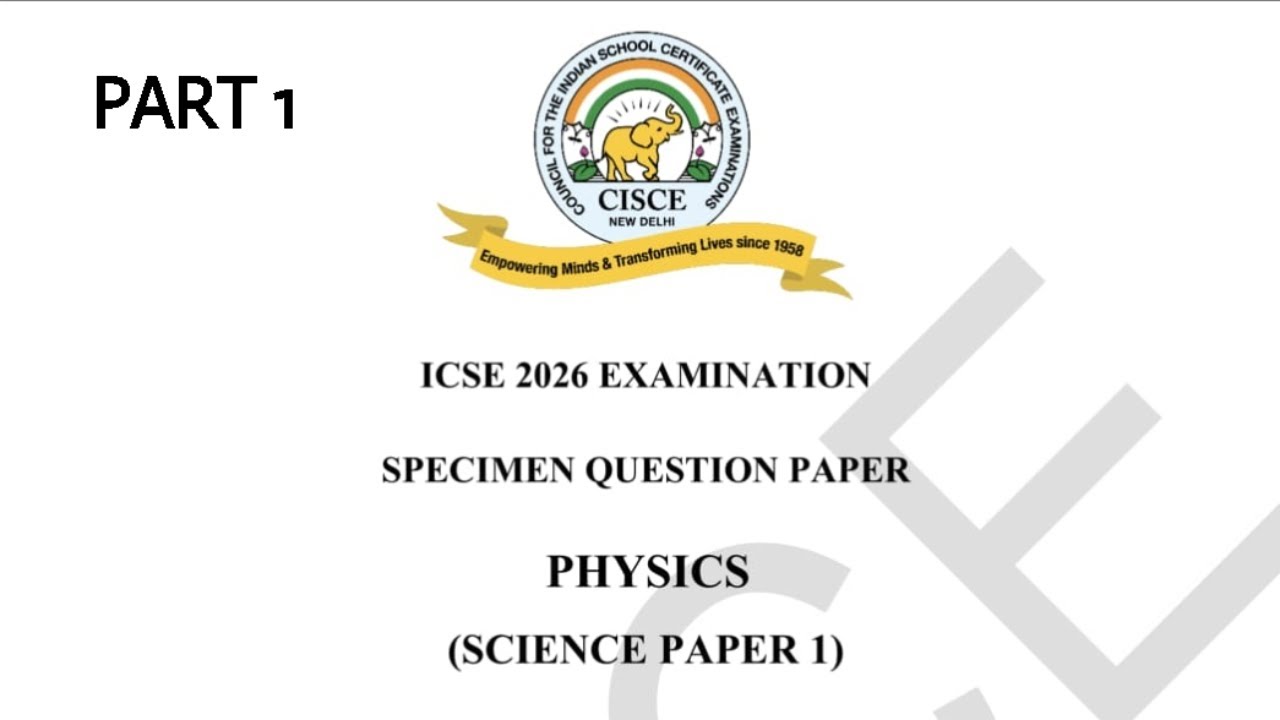 ICSE 2026 Physics Class 10 Specimen Paper | Detailed Explanation Part 1 | Full Solutions | Vivek Sir