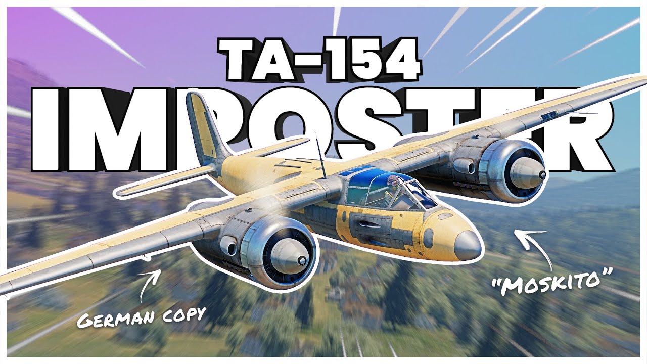 Великий ИМИТАТОР самолётов (War Thunder TA-154 Moskito)