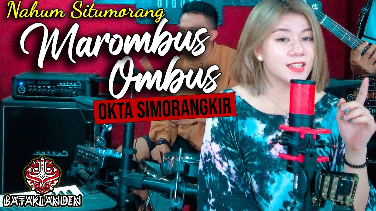 Marombus - Ombus  cover batak terbaru ( Cipt: Nahum Situmorang )  By Okta Simorangkir