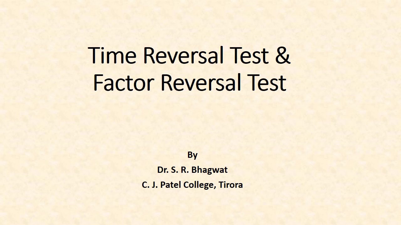 Time Reversal Test and Factor Reversal Test