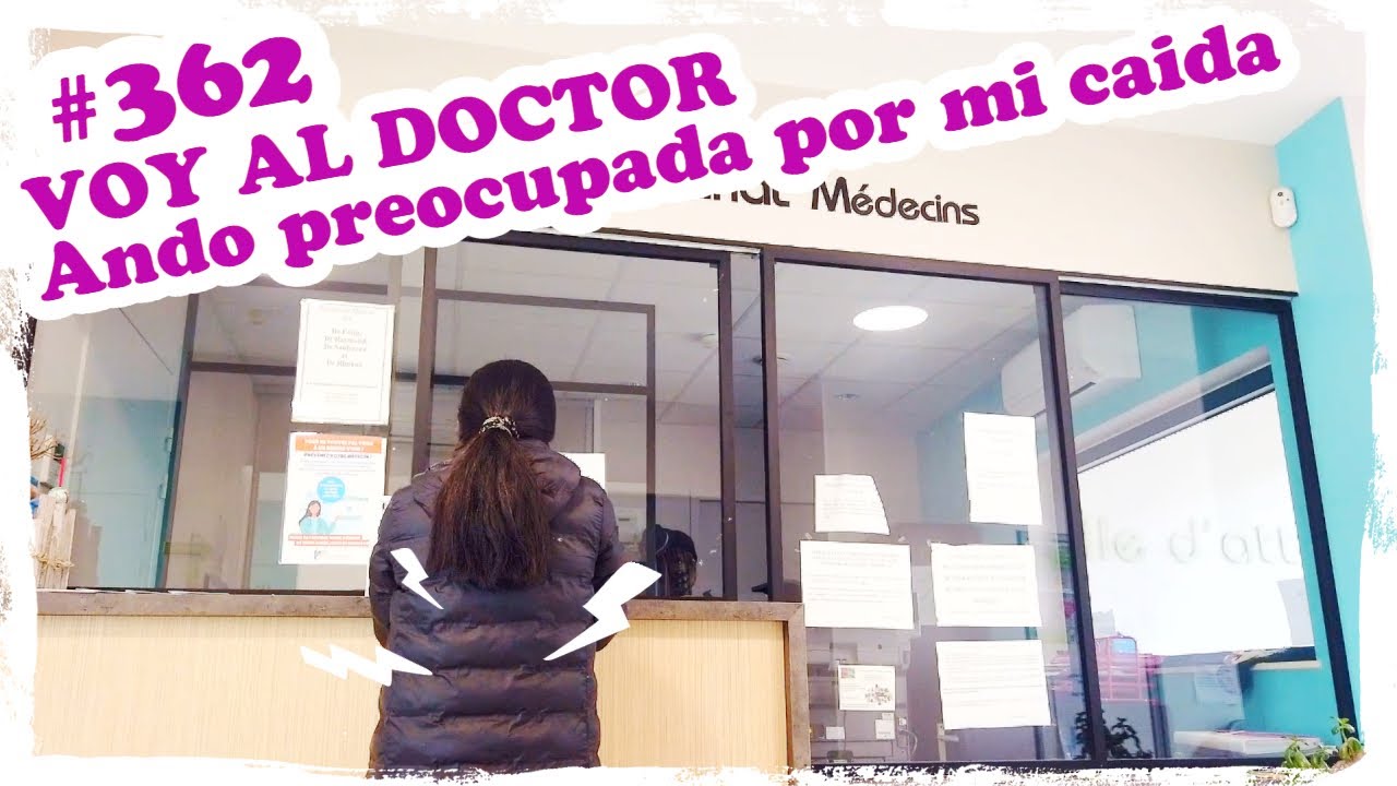 VOY AL DOCTOR, Ando preocupada por mi caida ~ Mandarina con Mate