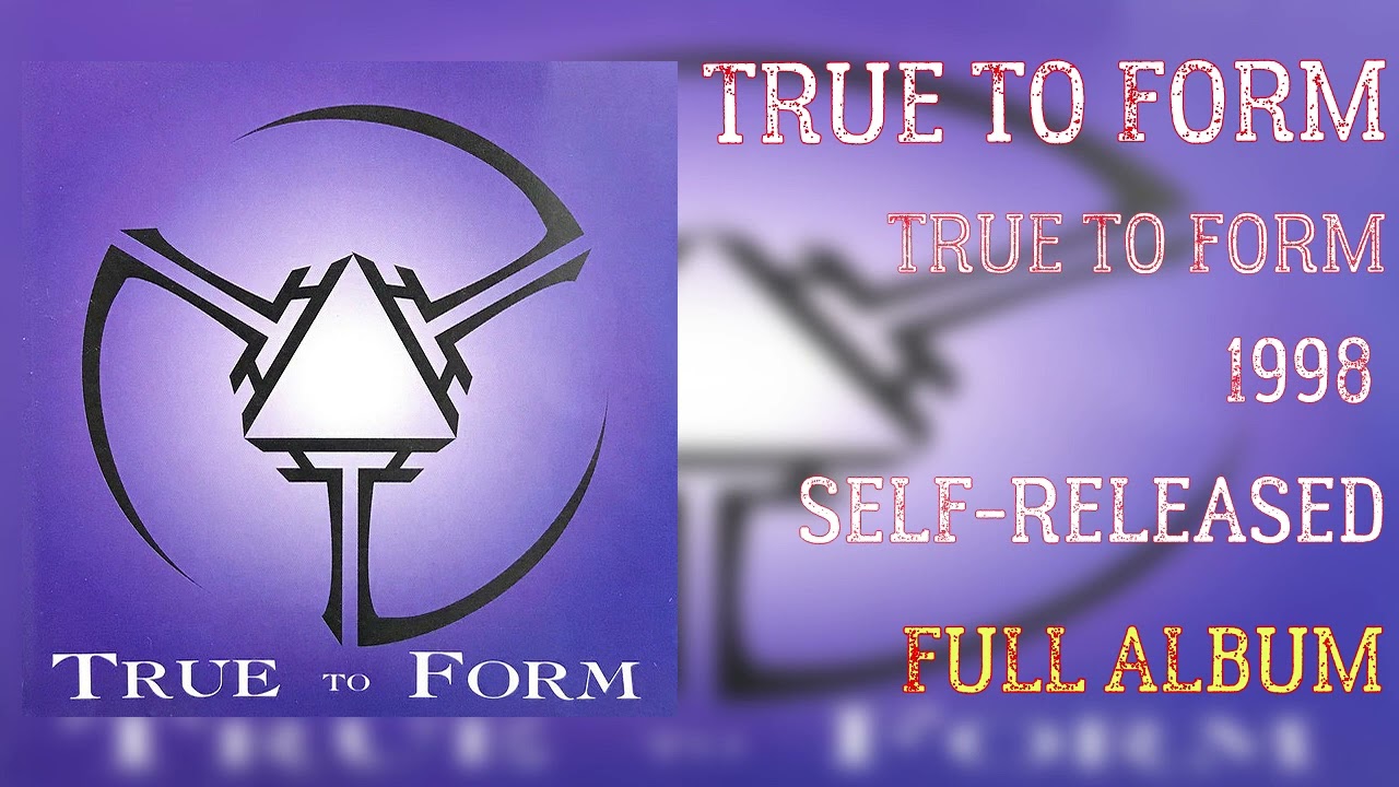 True to Form - 