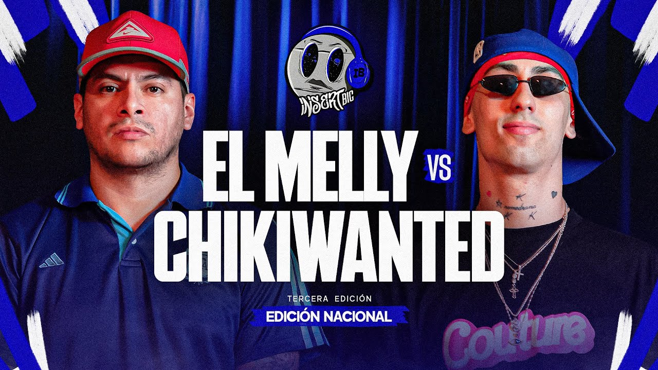 CHIKIWANTED VS EL MELLY  | #INSERTBIC JORNADA 3