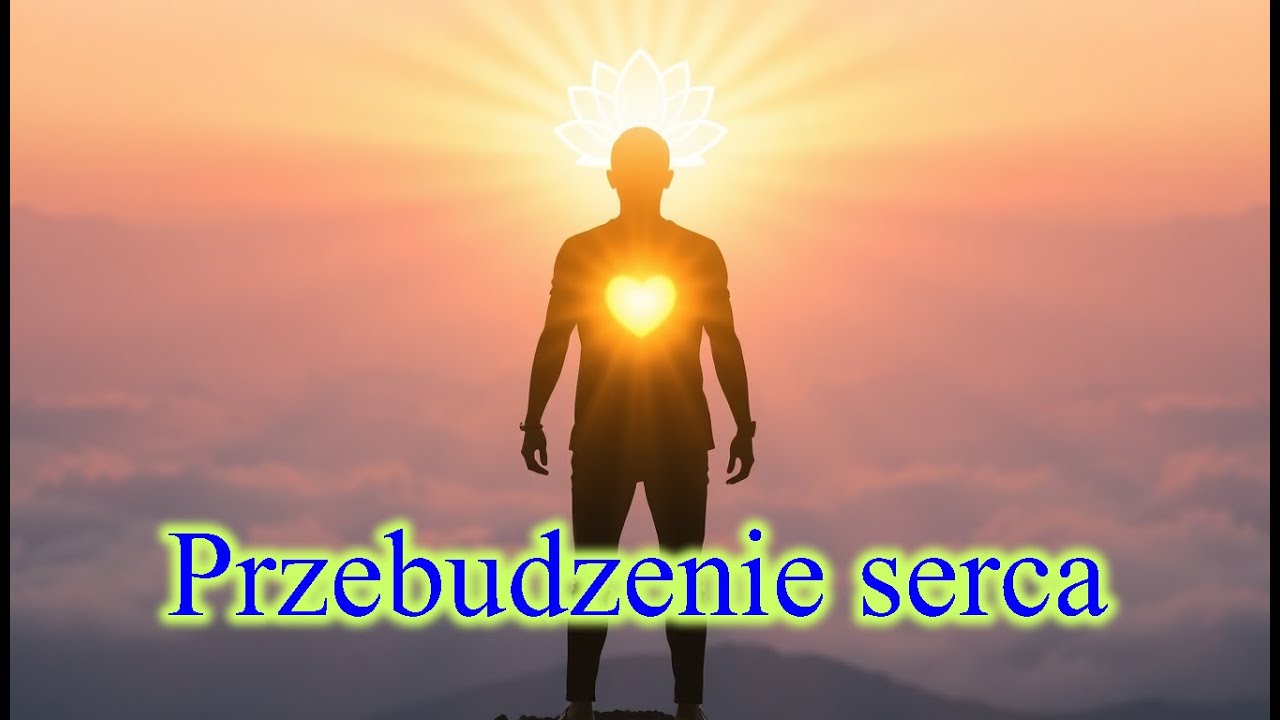 Przebudzenie serca (Erwachen des Herzens)