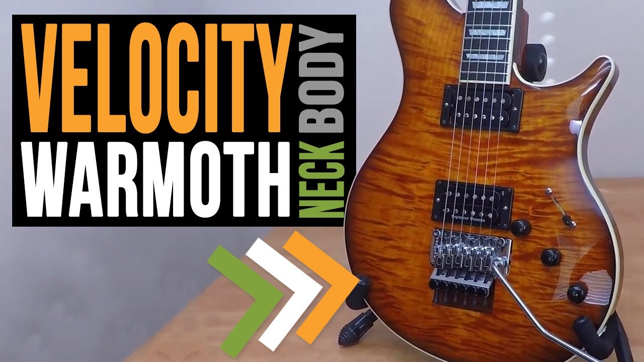 Velocity Body and Warmoth Neck Demo