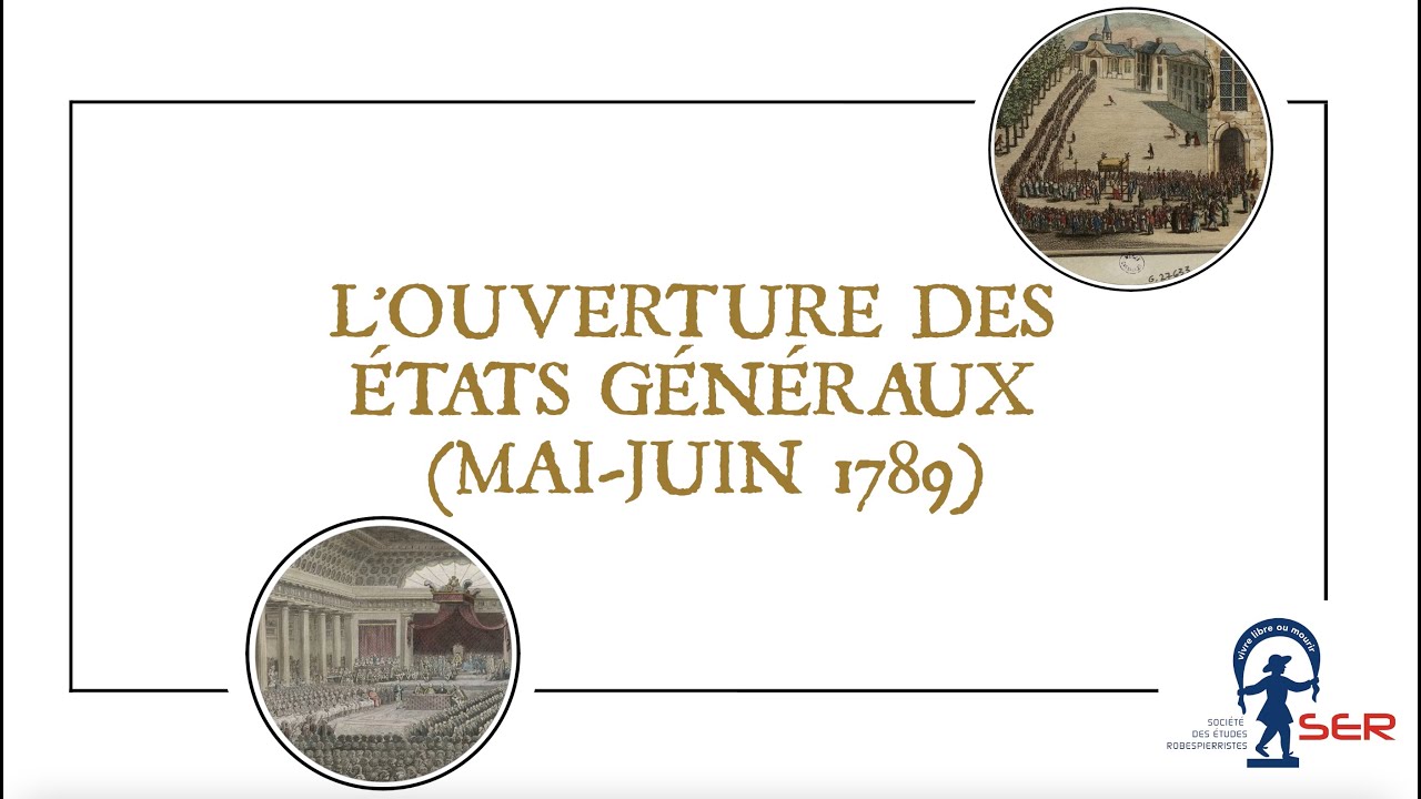 L'ouverture des États généraux (mai-juin 1789)