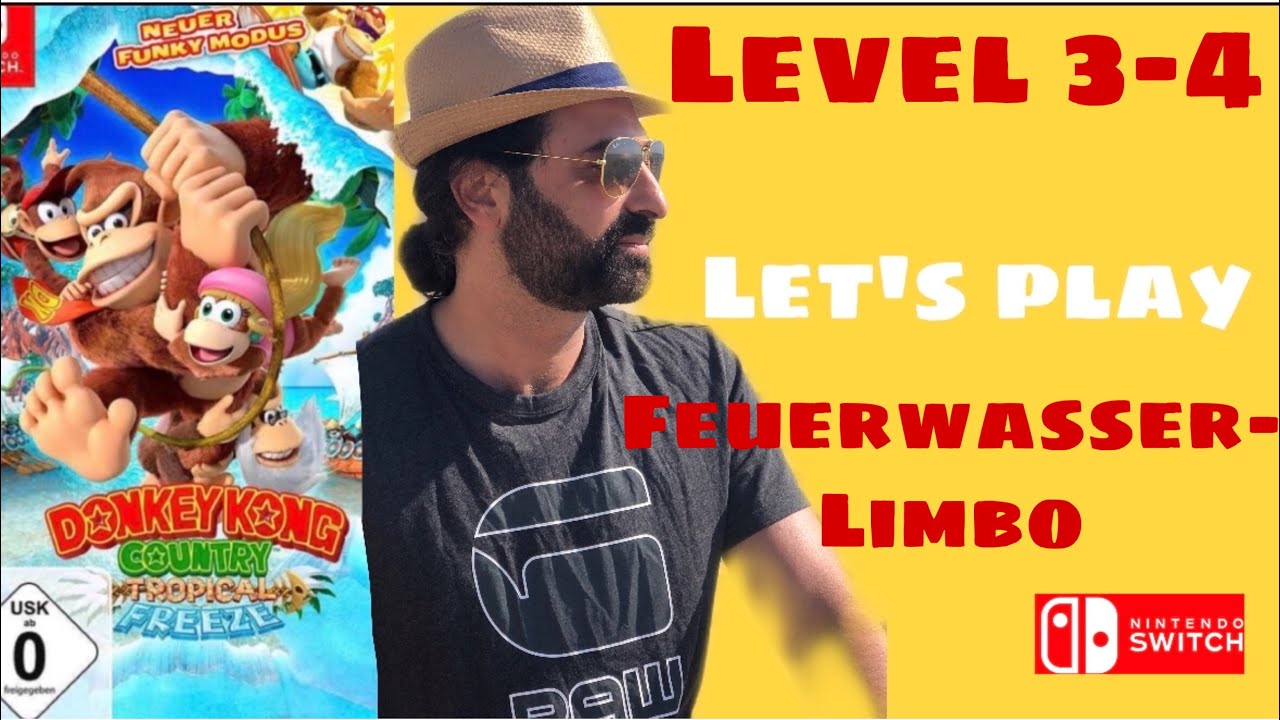 Let´s Play Donkey Kong Country Tropical Freeze 3-4 Feuerwasserlimbo (Switch)