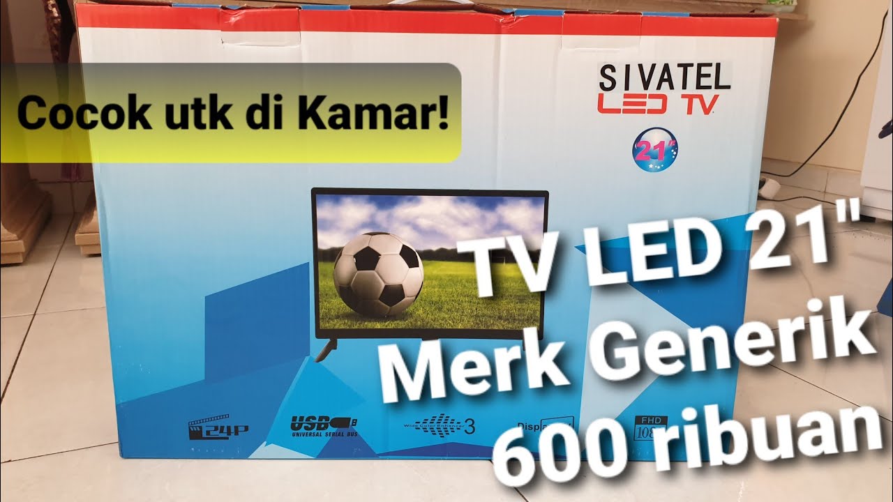 Unboxing TV LED 21 Inch | Murah Harga Dibawah 1 Juta