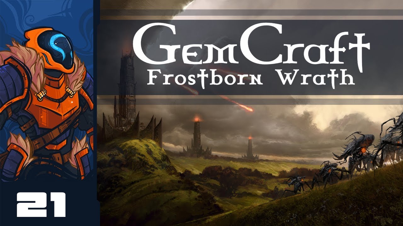 Let's Play GemCraft - Frostborn Wrath - PC Gameplay Part 21 - I Will Endure!