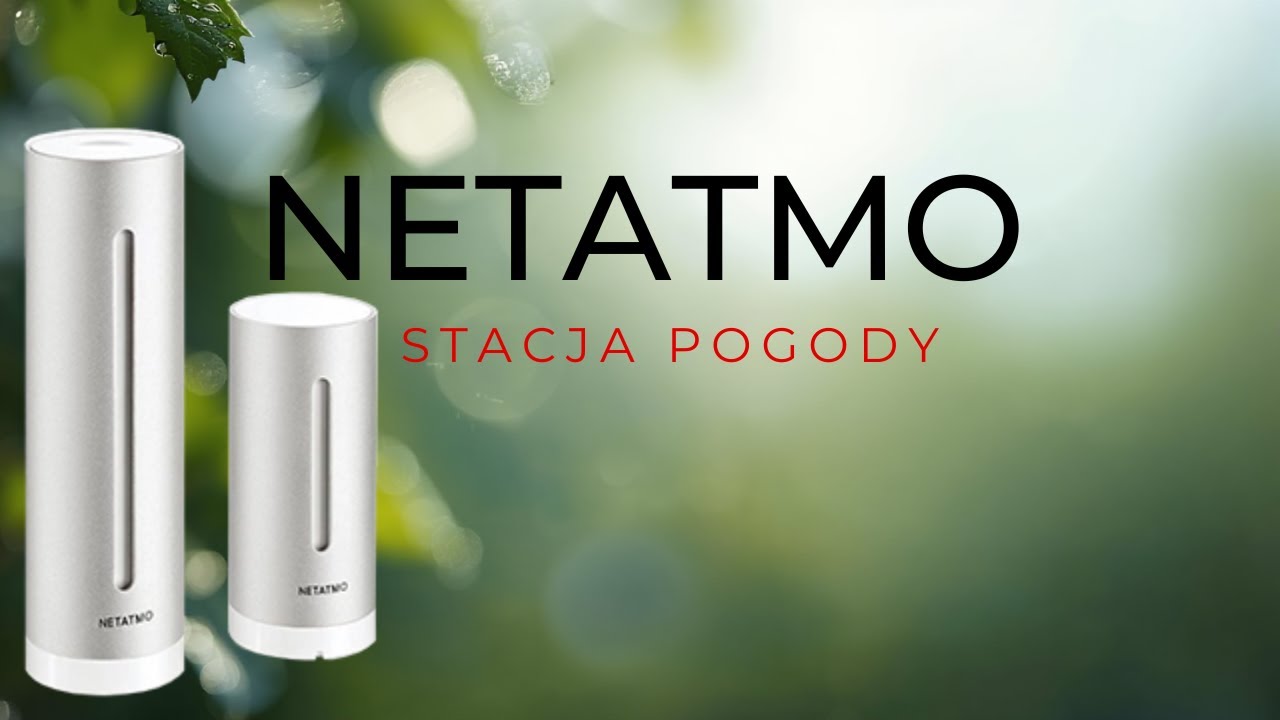 Netatmo  - Stacja Pogodowa Weather Station recenzja