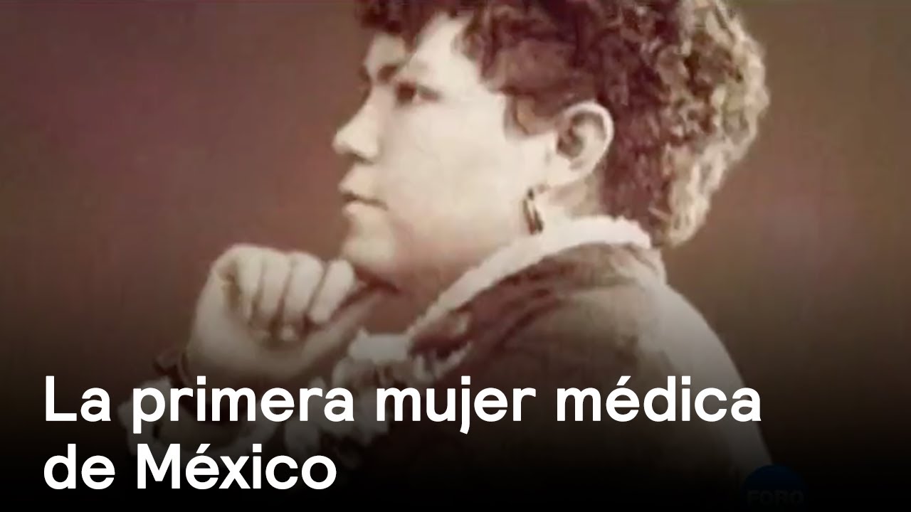 La primera mujer médica de México