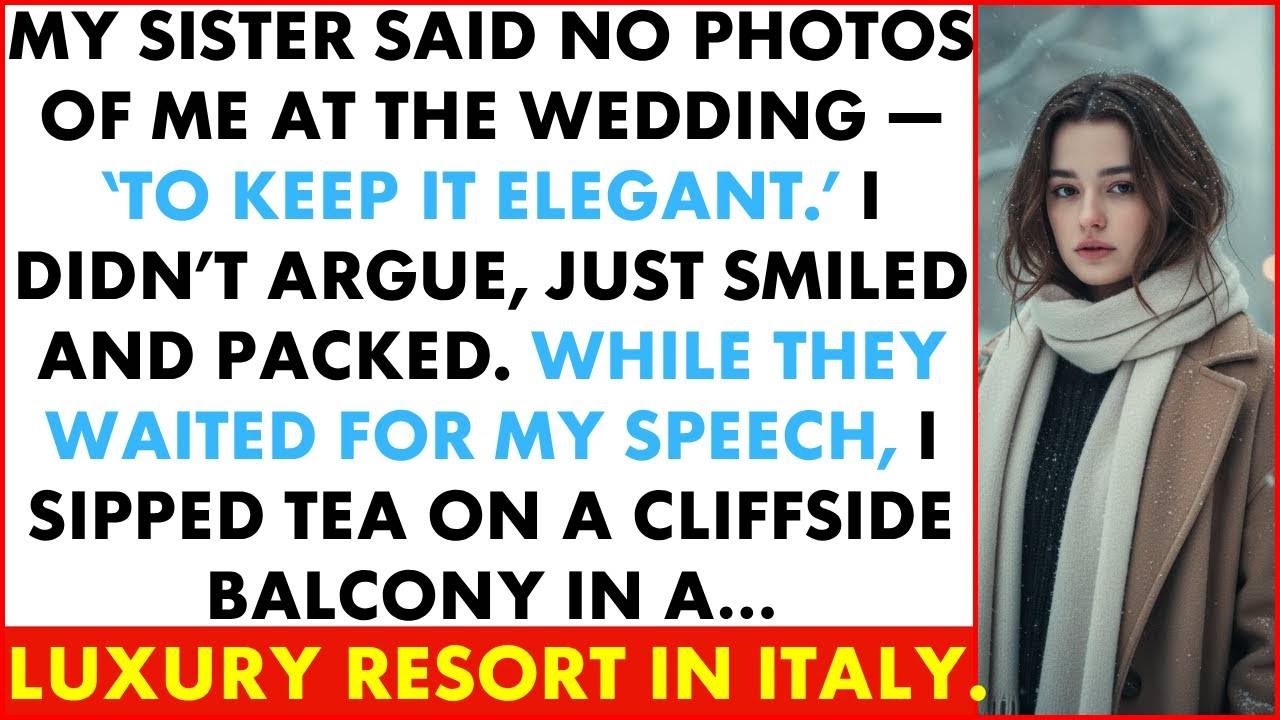 My Mom Told Me I’d Ruin My Sister's Wedding Photos; So I Disappeared To A Luxury Resort Instead...
