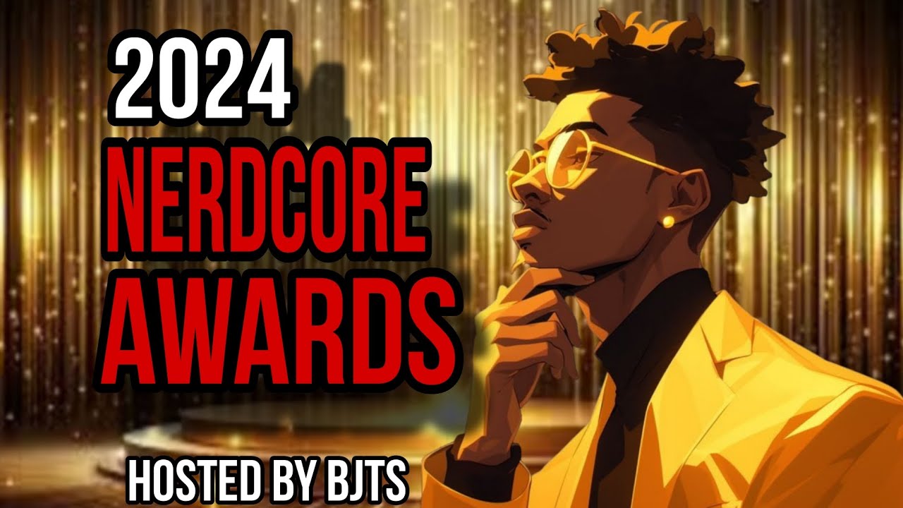 2024 NERDCORE ANIME AWARDS CEREMONY!!! HOSTED BY YOURS TRULY: BJTS
