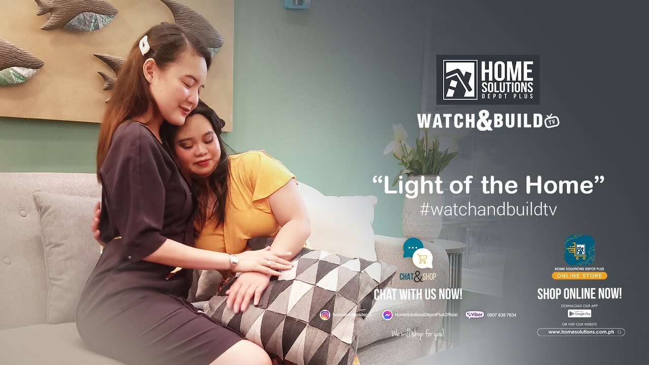 Home Solutions Depot Plus | Watch & Build TV - Light of the Home