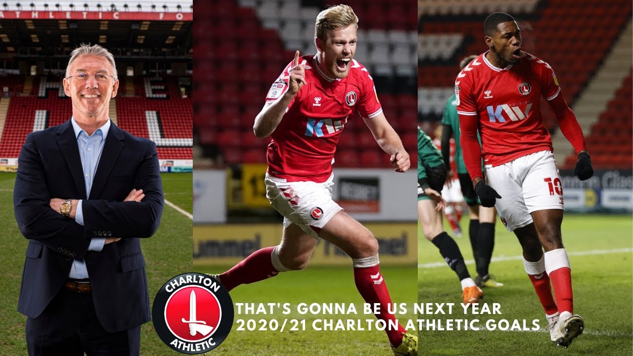 'That's Gonna Be Us Next Year' | Charlton Athletic 2020/21 Goals