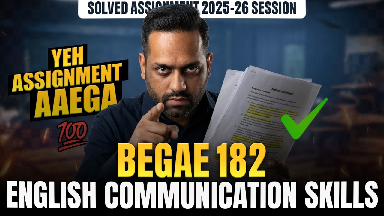 BEGAE 182 Solved Assignment June 2026 | BEGAE 182 English Communication Skills Solved Assignment