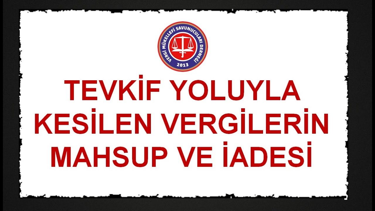 Tevkif Yoluyla Kesilen Vergilerin Mahsup ve İadesi