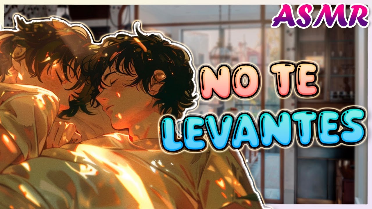 [ ASMR ] - Te consiento en la cama  | [ Roleplay ] | [ Ya0i ] [ M4M ]