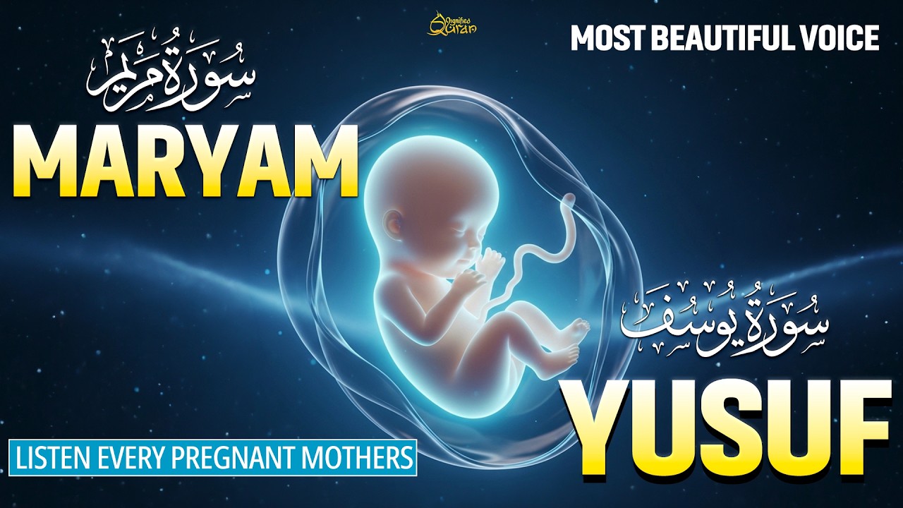 SURAH MARYAM - SURAH YUSUF | Heart Melt Voice | Listen Pregnant Mothers And Sisters | D Quran