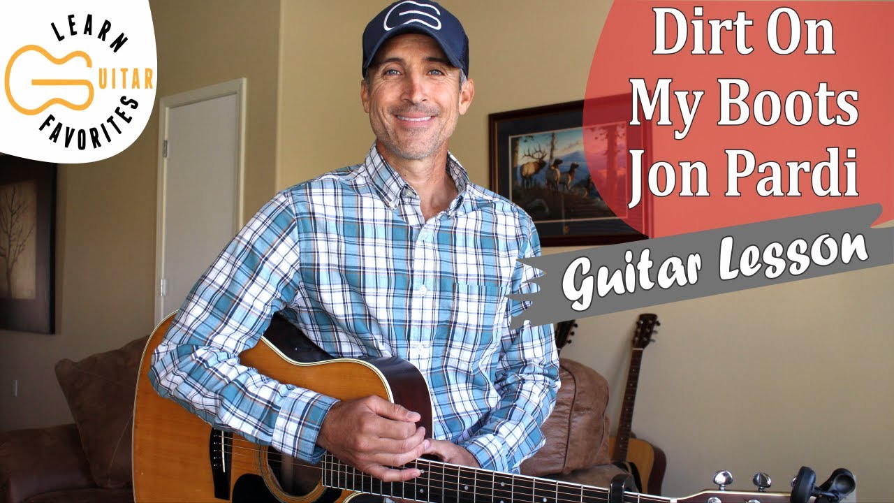 Dirt On My Boots - Jon Pardi - Guitar Lesson | Tutorial