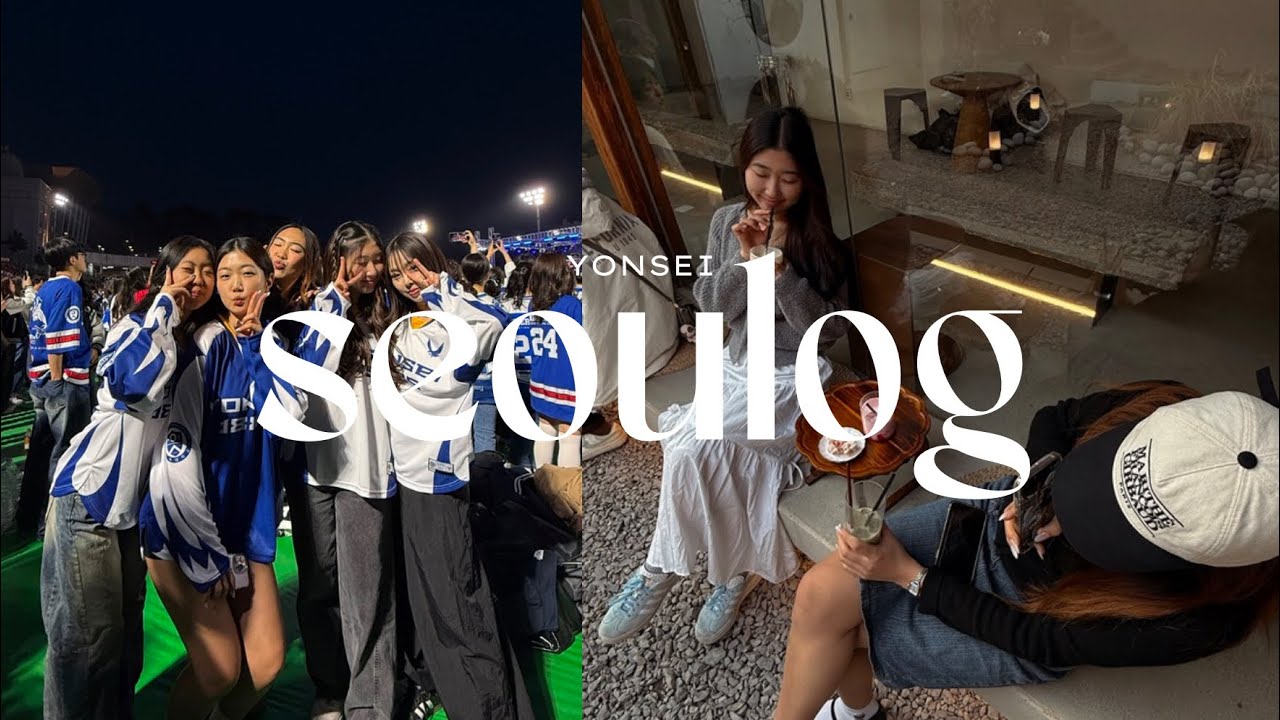 SEOULOG | first week of classes at yonsei university, meeting new friends, yonsei vs. ku