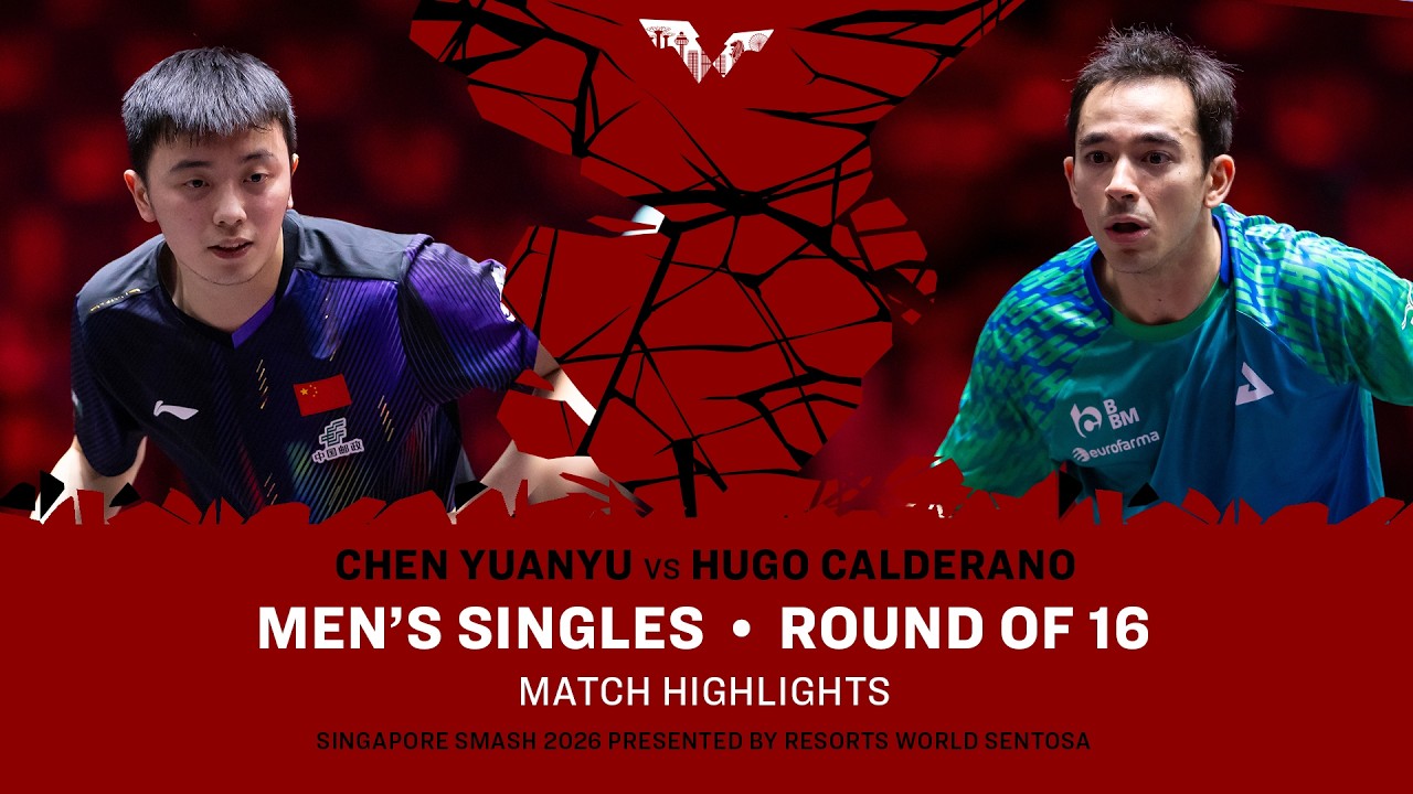 Chen Yuanyu vs Hugo Calderano | MS R16 | #WTTSingapore2026