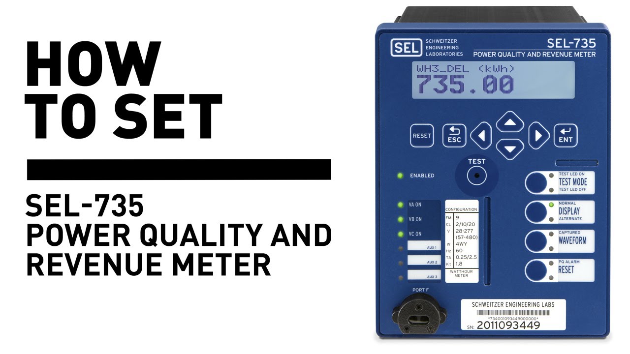 How to Set SEL-735 Power Quality and Revenue Meter