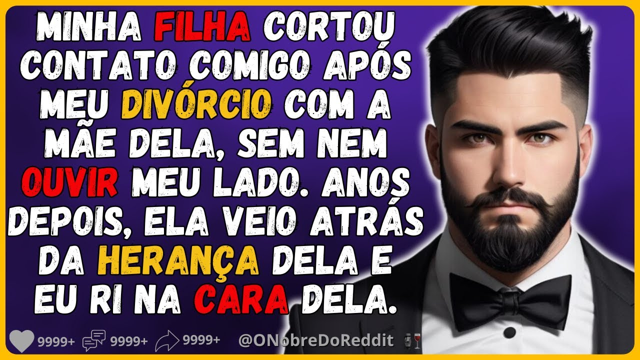 🗿🍷Minha filha e sua mãe tentaram me manipular para conseguir a herança. #Reddit #Relato