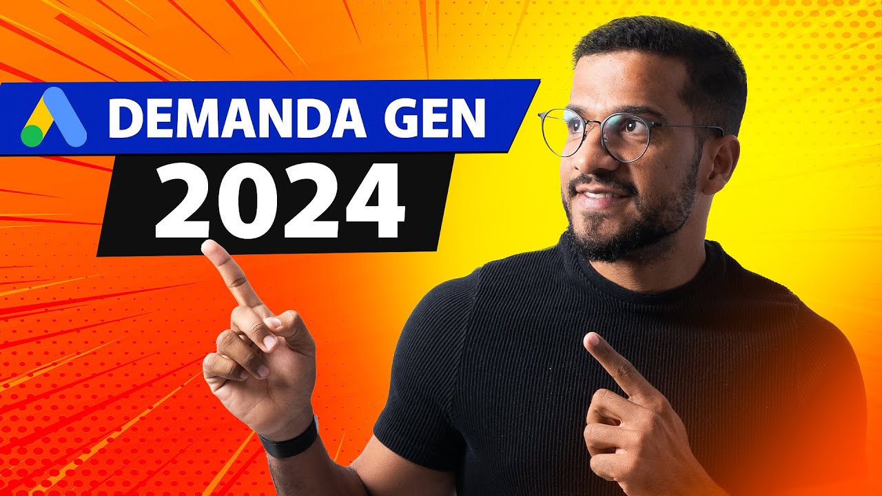 Campanha Geração de Demandas Google Ads [ATUALIZADO 2024]